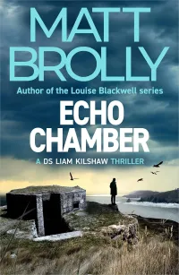 Echo Chamber (DS Liam Kilshaw #4)