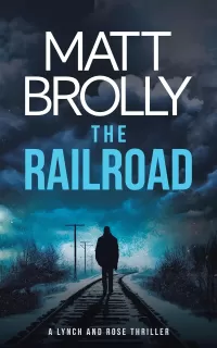 The Railroad (Lynch and Rose #2)