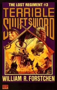 Terrible Swift Sword (The Lost Regiment #3)