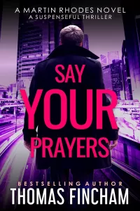 Say Your Prayers (Martin Rhodes #3)