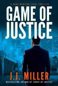 Game of Justice (Brad Madison Legal Thriller #3)