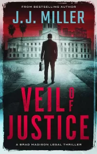 Veil of Justice (Brad Madison Legal Thriller #5)