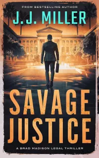 Savage Justice (Brad Madison Legal Thriller #6)