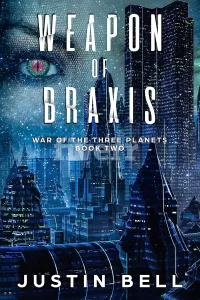 Weapon of Braxis (War of the Three Planets #2)