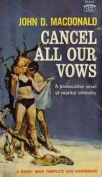 Cancel all our vows