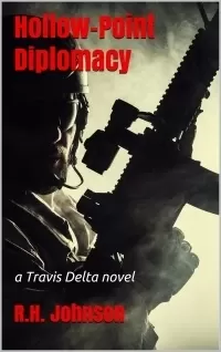 Hollow-Point Diplomacy (Travis Delta Books #1)