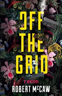 Off the Grid (Koa Kane Hawaiian Mystery #2)