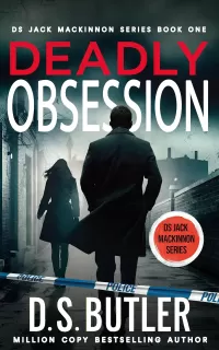 Deadly Obsession (DS Jack Mackinnon Crime Series #1)