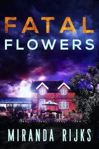 Fatal Flowers (A Dr Pippa Durrant Mystery #2)