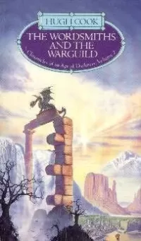 The Wordsmiths and the Warguild (Chronicles of an Age of Darkness #2)