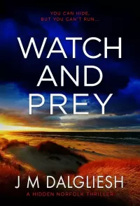 Watch and Prey (Hidden Norfolk #15)