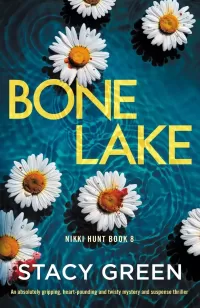 Bone Lake (Nikki Hunt #8)