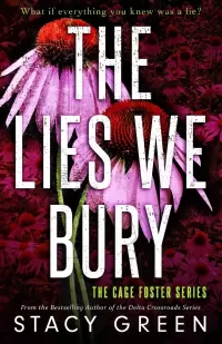 The Lies We Bury (Cage Foster #1)