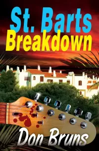 St. Barts Breakdown (The Mick Sever Music #2)