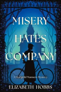 Misery Hates Company (A Marigold Manners Mystery #1)