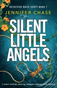 Silent Little Angels (Detective Katie Scott #7)