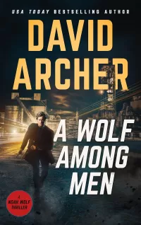 A Wolf Among Men (Noah Wolf #19)