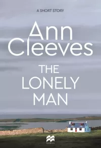 The Lonely Man (Jimmy Perez and Willow Reeves #0.5)