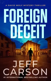 Foreign Deceit (David Wolf Mystery Thriller Series #1)
