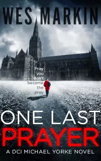 One Last Prayer (DCI Michael Yorke Crime Thriller #1)