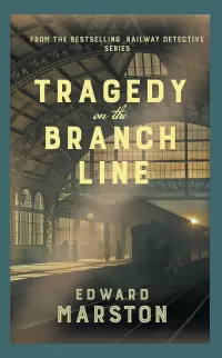 Tragedy on the Branch Line (Railway Detective #20)