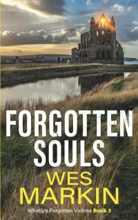 Forgotten Souls (Whitby's Forgotten Victims #3)