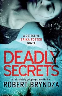 Deadly Secrets (Detective Erika Foster #6)