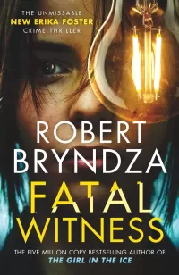 Fatal Witness (Detective Erika Foster #7)
