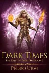 Dark Times (The Path of Dragons #9)