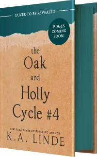 The Oak and Holly Cycle Book 4 (The Oak and Holly Cycle #4)