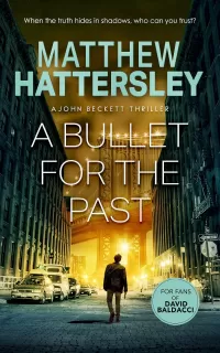 A Bullet for the Past (The John Beckett Series #4)