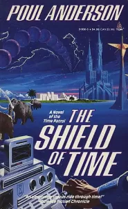The Shield of Time (Time Patrol #4)