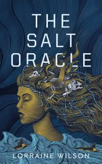 Salt Oracle (We Are All Ghosts in the Forest #2)
