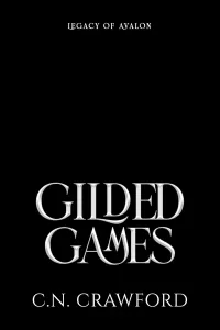 Gilded Games (Legacy of Avalon #2)
