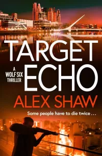 Target Echo (Wolf Six #3)