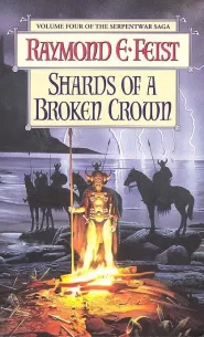 Shards of a Broken Crown (The Serpentwar Saga #4)