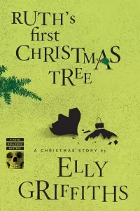 Ruth's First Christmas Tree (Ruth Galloway #4.5)