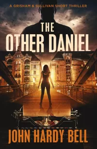 The Other Daniel (Grisham & Sullivan Crime Thriller Series #1.5)
