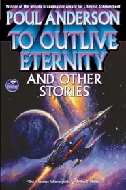 To Outlive Eternity and Other Stories