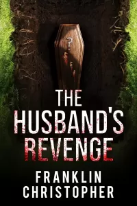 The Husband's Revenge (The Husband Series #2)
