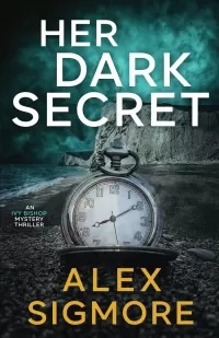 Her Dark Secret (Ivy Bishop Mystery Thriller #1)