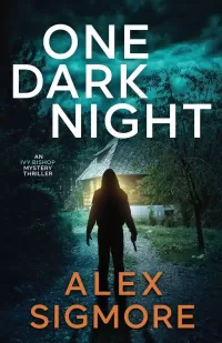 One Dark Night (Ivy Bishop Mystery Thriller #5)