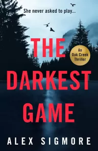 The Darkest Game (Oak Creek Thriller #1)