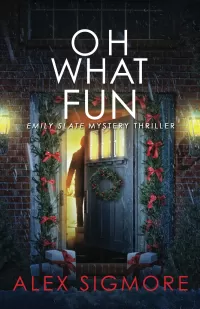 Oh What Fun (Emily Slate FBI Mystery Thriller #12.5)