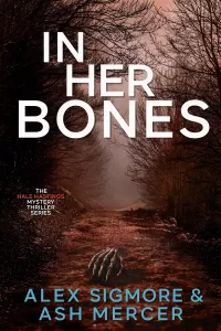 In Her Bones (Hale Hastings Mystery Thriller #1)