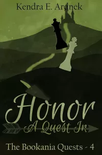 Honor: A Quest In (The Bookania Quests #4)