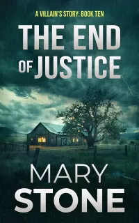 The End of Justice (A Villain’s Story FBI Mystery Series #10)
