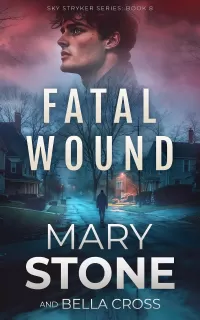 Fatal Wound (Sky Stryker Mystery Series #8)
