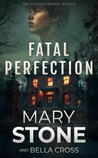 Fatal Perfection (Sky Stryker Mystery Series #9)