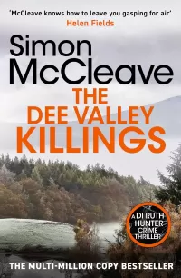 The Dee Valley Killings (A DI Ruth Hunter Crime Thriller #3)
